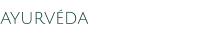 AYURVÉDA